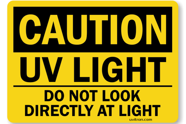 Caution Sign: UV Light Do Not Look Directly At Light